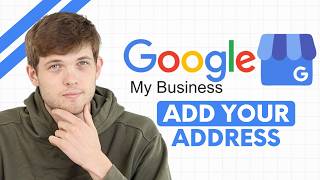 How to Add Your Address to Google Business Profile