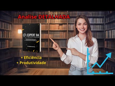 EBOOK EXPERT DA PRODUTIVIDADE: Torne-se um Mestre da Eficiência. ANALISE DATALHADA!