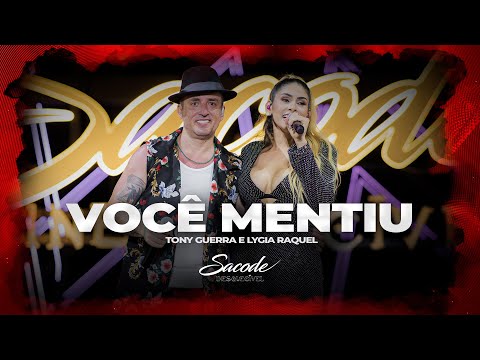 Forró Sacode & Tony Guerra - Você Mentiu Part. Lygia Raquel | DVD SACODE INESQUECÍVEL