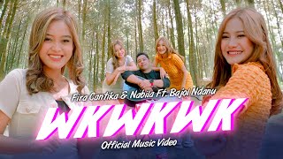Download lagu Fira Cantika & Nabila Ft. Bajol Ndanu - Wkwkwk mp3 Download lagu Fira Cantika & Nabila Ft. Bajol Ndanu - Wkwkwk mp3