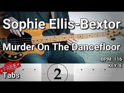 Sophie Ellis-Bextor - Murder On The Dancefloor (Bass Cover) Tabs