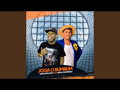 Joga o Bumbum (feat. Rei da Cacimbinha)