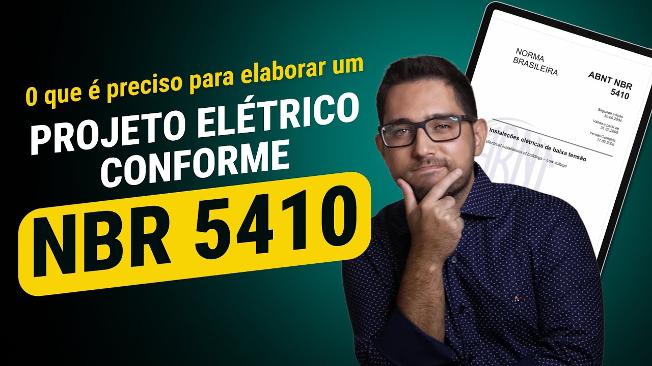 O QUE É PRECISO PARA ELABORAR UM PROJETO CONFORME NBR 5410:2004