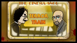 Terror Train - The Cinema Snob