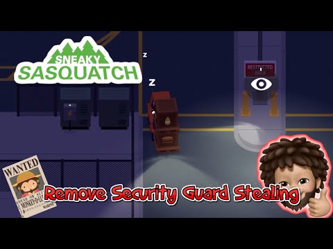 Sneaky Sasquatch - remove security guard stealing cargo method