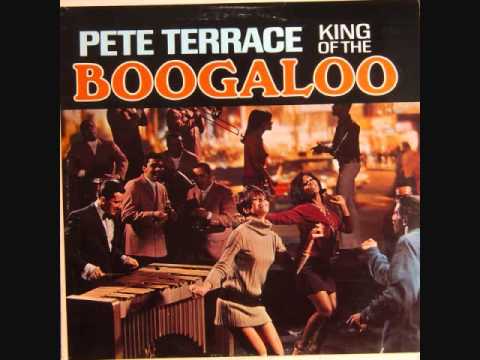 Pete Terrace- The King Of Boogaloo Full Album