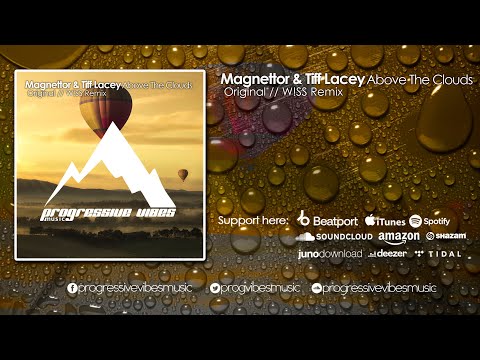 Magnettor, Tiff Lacey - Above The Clouds [Progressive Vibes Music - PVM654]