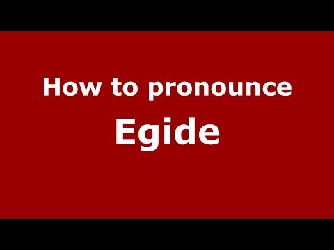 How to pronounce Egide (French) - PronounceNames.com