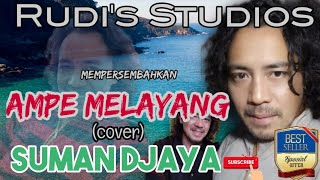 Download lagu Ampe melayang || cover Voc Suman jaya Cipt : Serunting jaya mp3