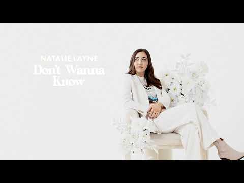 Dont Wanna Know - Natalie Layne