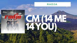 Download lagu Radja   CM 14 ME 14 YOU   Lirik Lagu mp3