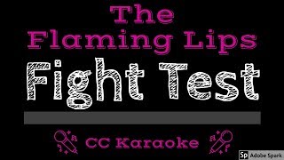 The Flaming Lips • Fight Test (CC) [Karaoke Instrumental Lyrics]
