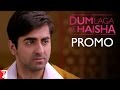 Dialogue Promo | Shaadi Ke Time Pe | Dum Laga Ke Haisha | Ayushmann Khurrana | Bhumi Pednekar