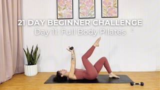 Day 11 | 30 min Full Body Pilates & Strength | Beginner Pilates Workout | Sculpted From Scratch