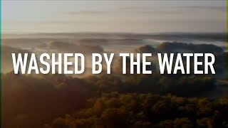 Washed By the Water - [Lyric Video] NEEDTOBREATHE