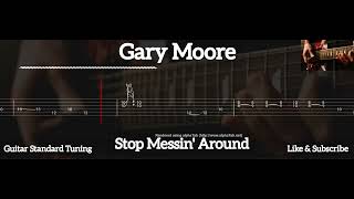 Gary Moore - Stop Messin Around ( Tab Guitar )