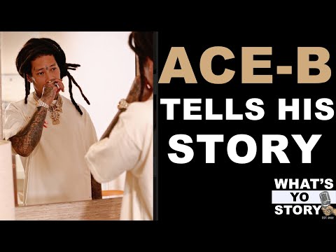 ACE B-47 - What's Yo Story Podcast Episode #58