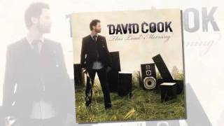 David Cook  ~ Right here with you