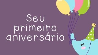 Seu Primeiro Aniversário