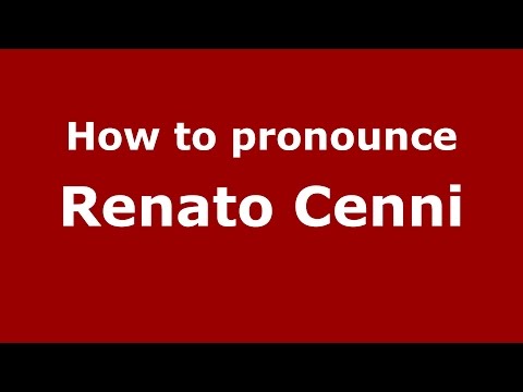 How to pronounce Renato Cenni (Italian/Italy)  - PronounceNames.com