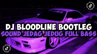 Download lagu DJ CAMPURAN TIKTOK TERBARU 2024 DJ BLOODLINE BOOTLEG SOUND JEDAG JEDUG FULL BASS VIRAL KANE !! mp3