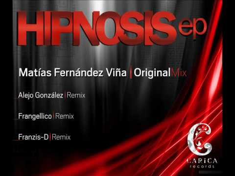 Matias Fernandez Vina -  Hipnosis (Franzis-D Remix) [Carica Recorrds]