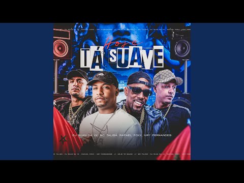 Hoje Tá Suave