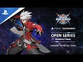BlazBlue : Cross Tag Battle : Monthly Finals EU : PS4 Tournaments Open Series
