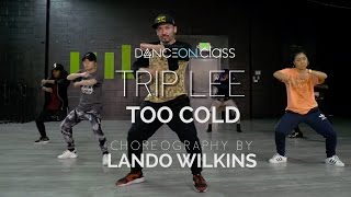 Trip Lee - Too Cold | Lando Wilkins Choreography | DanceOn Class