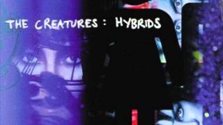 The Creatures - Slipping Away
