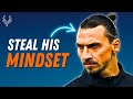 Zlatan's Blueprint: The CRAZY Mind Trick to Become Elite