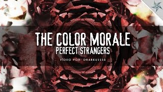 The Color Morale - Perfect Strangers (Lyric Video) | Sub. Español