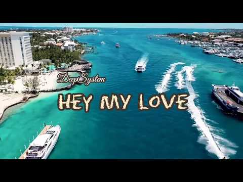DeepSystem - Hey my love (Online Music video )