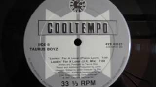 Taurus Boyz- Lookin' For A Lover (PIANO LOVE & LOVEADUB)