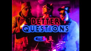 Better Questions Music Video