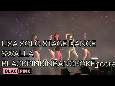 LISA DANCE SWALLA 190712 - [ ENCORE ] 'IN YOUR AREA' in Bangkok, World tour 2019