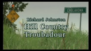 "Richard Johnston: Hill Country Troubadour" HD Trailer