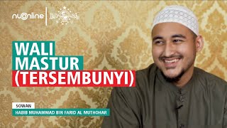 Download lagu Waliyullah Yang Tersembunyi (Mastur) - Habib Muhammad Muthohar | Part 6 mp3