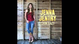 Jenna Jentry-Lovin&#39; Lazy (full-length)