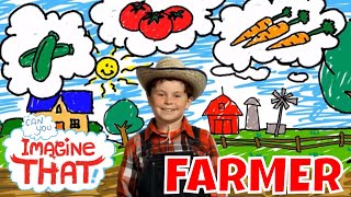 I Want To Be A Farmer - Kids Dream Job - Can You Imagine That?