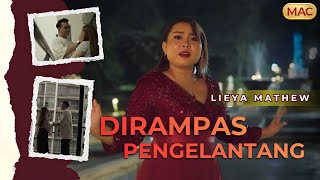 Download lagu Dirampas Pengelantang by Lieya Mathew (4K) mp3