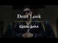 Don T Look Lyrical Karan Aujla Akhan Vich Akhan Na Tu Pa Goriye Kal Nu Kahegi Mainu Pyar Ho Gya