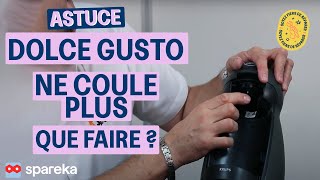 Astuce lorsque la Dolce Gusto ne coule plus