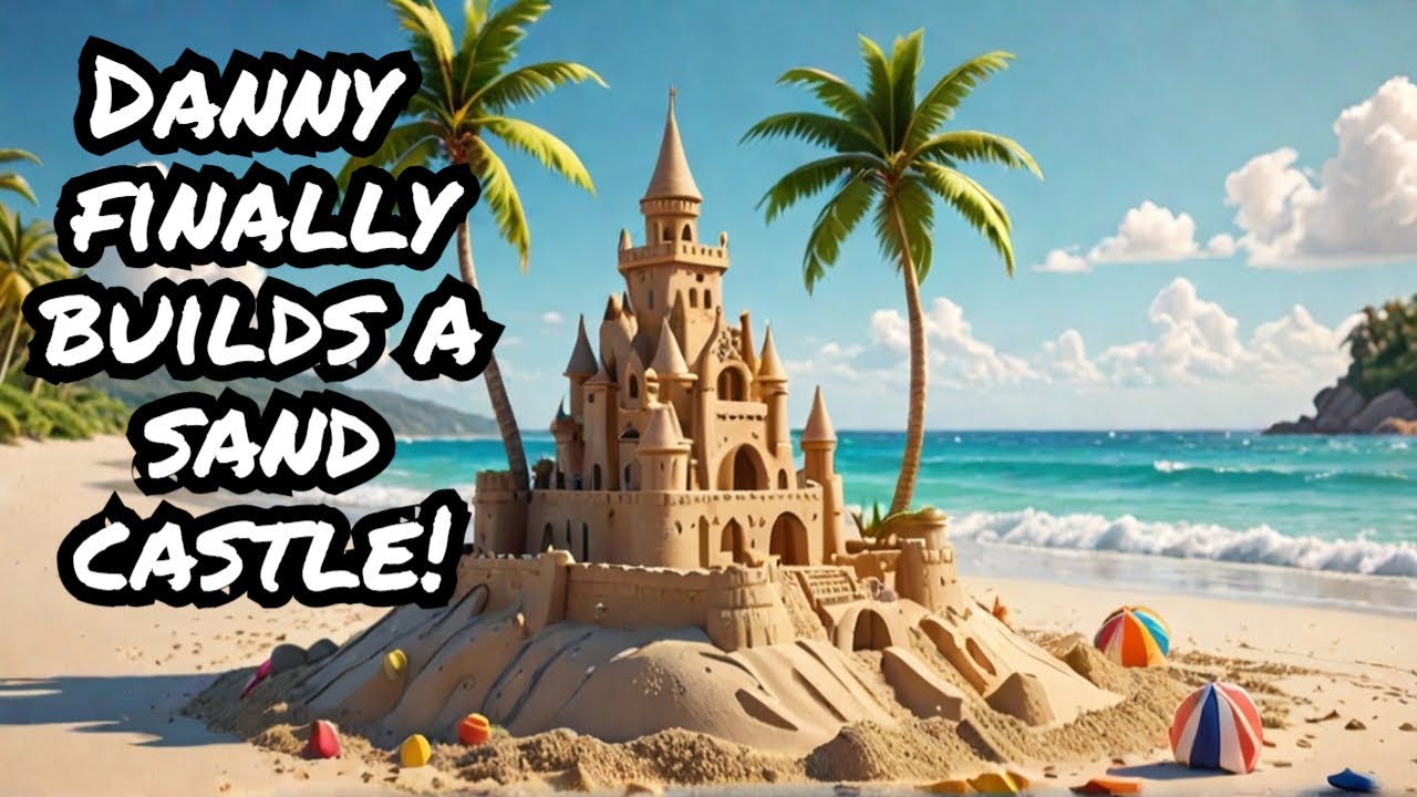 Danny FINALLY Builds a Sandcastle for Sandcastle Mania! Destruction Showdown Man vs Nature!
