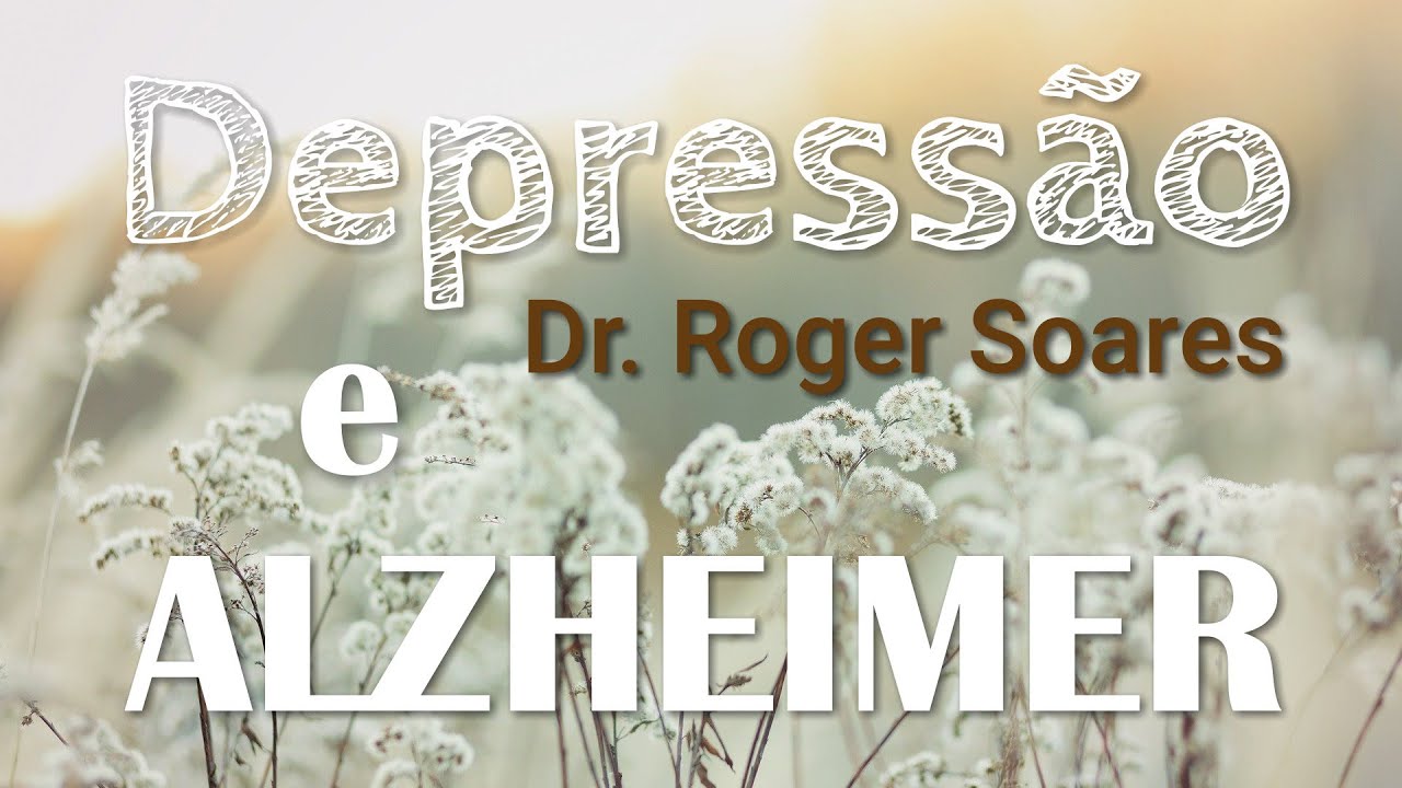 Depressão e Doença de Alzheimer