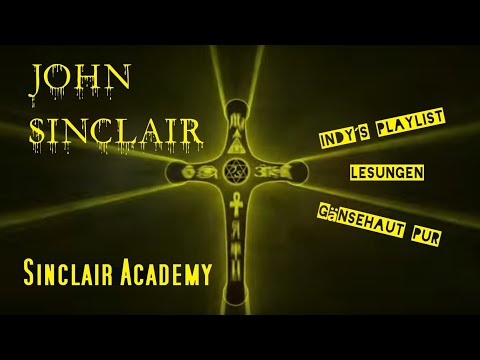 John Sinclair: Die Sinclair Academy | Inszenierte Lesungen mit Geräuschen und Musik