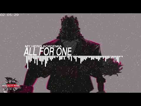 My Hero Academia Trap Remix - All For One's Theme | (Musicality Remix)