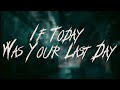 Nickelback - If Today Was Your Last Day | Lyrics