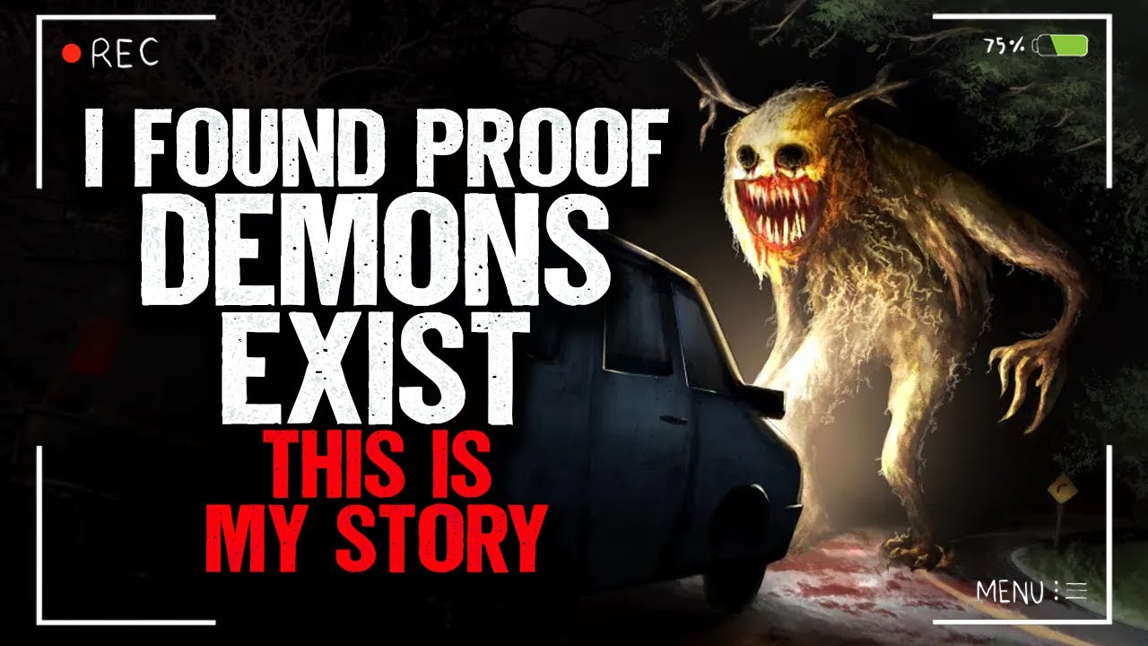 I found proof DEMONS EXIST. This is my story.