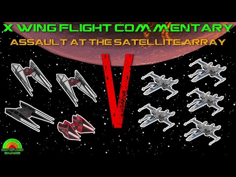X Wing Flight Commentary - Game 70 - First Order V Resistance
